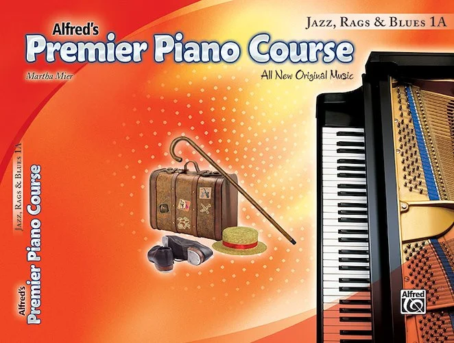 Premier Piano Course, Jazz, Rags & Blues 1A: All New Original Music