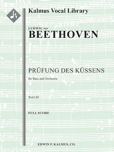 Pruefung Des Kuessens, WoO 89 (Concert Aria)<br>