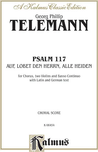 Psalm 117 (Auf, Lobet den Herrn alle Heiden)