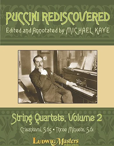 Puccini Rediscovered: String Quartets, Vol. 2<br>