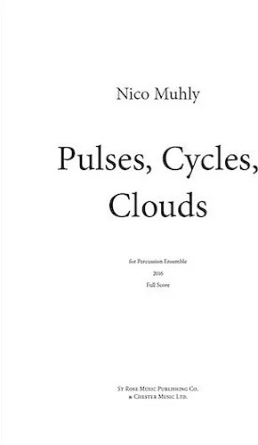Pulses, Cycles, Clouds - for Percussion Ensemble