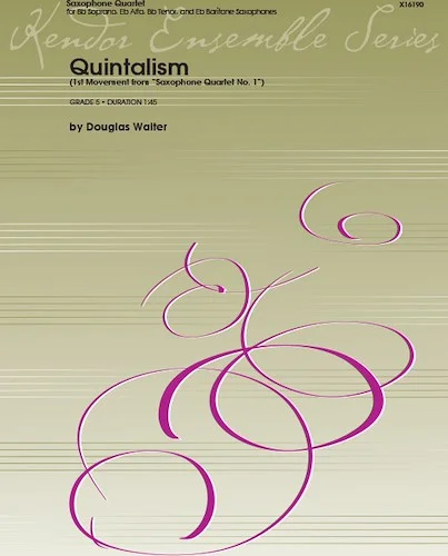 Quintalism (1st Movement from "Saxophone Quartet No. 1") - (1st Movement from "Saxophone Quartet No. 1")