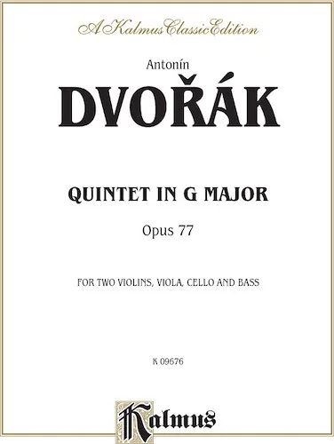 Quintet in G Major, Opus 77: For Two Violins, Viola, Cello and Bass