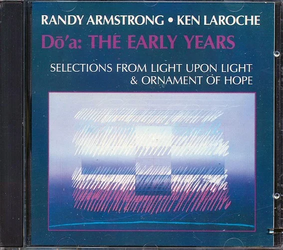 Randy Armstrong, Ken Laroche - Do'a: The Early Years: Selections From Lioght Upon Light & Ornament Of Hope (marked/ltd stock)