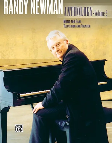 Randy Newman: Anthology, Volume 2: Music for Film, Television, and Theater