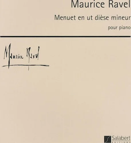 Ravel - Menuet en ut diese mineur - (Menuet in C-sharp minor)