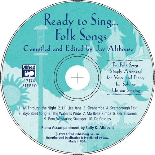 Ready to Sing . . . Folk Songs: Ten Folk Songs, Simply Arranged for Voice and Piano, for Solo or Unison Singing