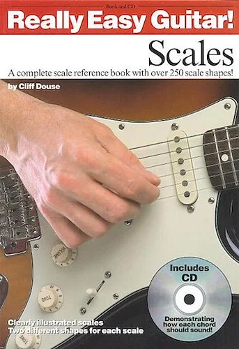 Really Easy Guitar! - Scales - A Complete Scale Reference Book with over 250 Scale Shapes!