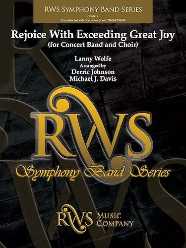 Rejoice With Exceeding Great Joy<br>(for Concert Band and Choir)