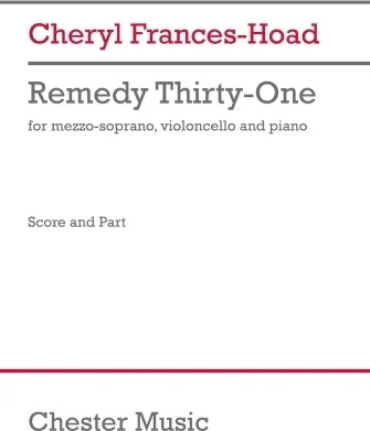 Remedy Thirty-One - for Mezzo-Soprano, Violoncello, and Piano