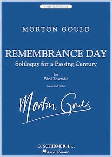 Remembrance Day - (Soliloquy for a Passing Century for Wind Ensemble)