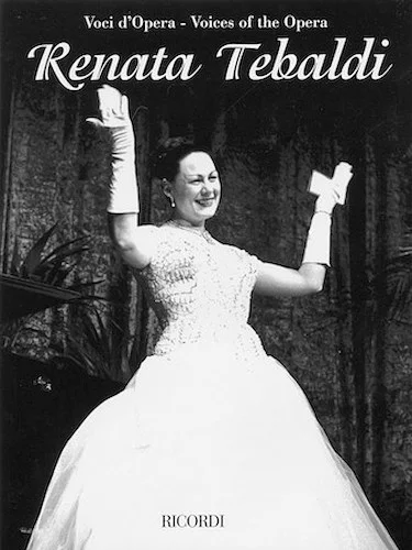 Renata Tebaldi - Aria Collection with Interpretations