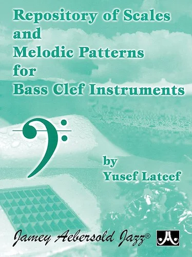 Repository of Scales and Melodic Patterns<br>Bass Clef Edition