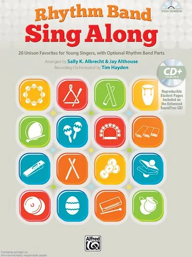 Rhythm Band Sing Along: 20 Unison Favorites for Young Singers, with Optional Rhythm Band Parts