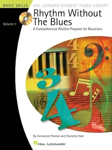 Rhythm Without the Blues - Volume 1 - A Comprehensive Rhythm Program for Musicians