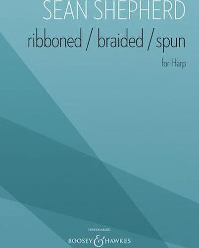 Ribboned / Braided / Spun - for Harp
