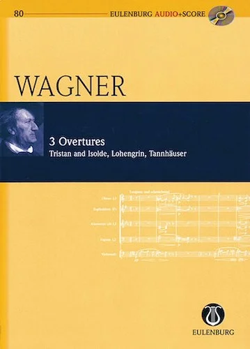 Richard Wagner - 3 Overtures: Tristan und Isolde, Lohengrin, Tannhauser