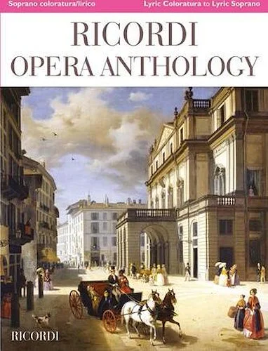 Ricordi Opera Anthology: Soprano, Volume 1