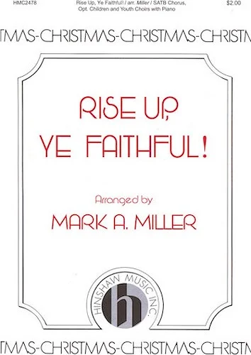 Rise Up, Ye Faithful