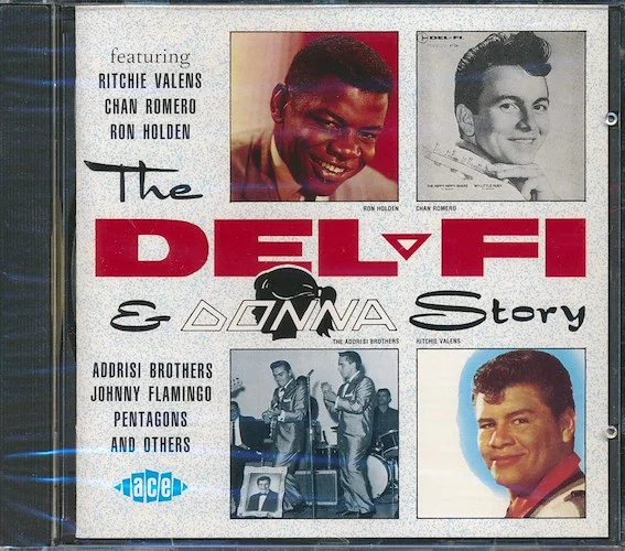 Ritchie Valens, Chan Rmoero, Ron Holden, Dick Dale, Etc. - The Del-Fi & Donna Story