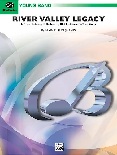 River Valley Legacy (I. River Echoes, II. Railroads, III. Machines, IV. Traditions)