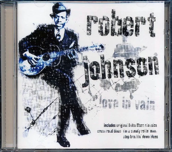 Robert Johnson - Love In Vain