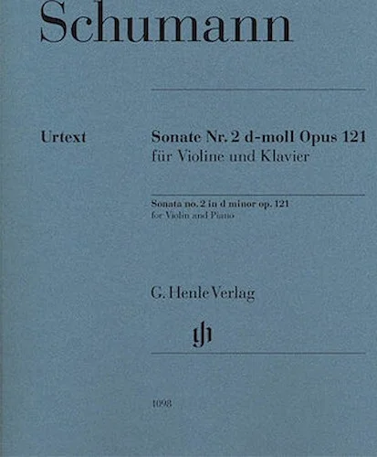 Robert Schumann - Violin Sonata No. 2 in D minor, Op. 121
