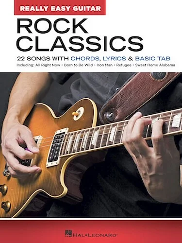 Rock Classics - Really Easy Guitar Series - 22 Songs with Chords, Lyrics & Basic Tab