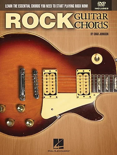 Rock Guitar Chords - Learn the Essential Chords You Need to Start Playing Rock Now!