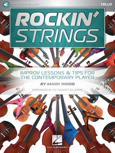 Rockin' Strings: Cello - Improv Lessons & Tips for the Contemporary Player