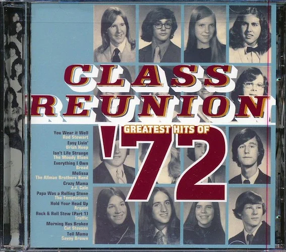 Rod Stewart, Moody Blues, Uriah Heep, Bread, Etc. - Class Reunion: Greatest Hits Of '72