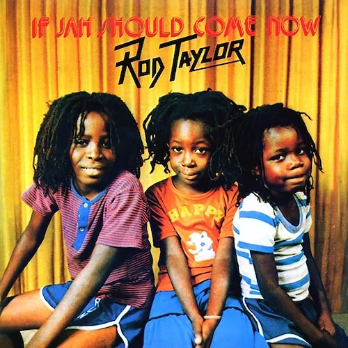 Rod Taylor - If Jah Should Come Now