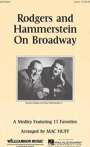 Rodgers and Hammerstein on Broadway (Medley)