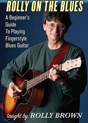 Rolly on the Blues - A Beginner's Guide to Playing Fingerstyle Blues Guitar