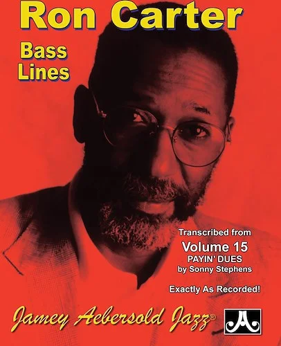 Ron Carter Bass Lines, Vol. 15: Transcribed from <i>Volume 15 Payin' Dues</i>