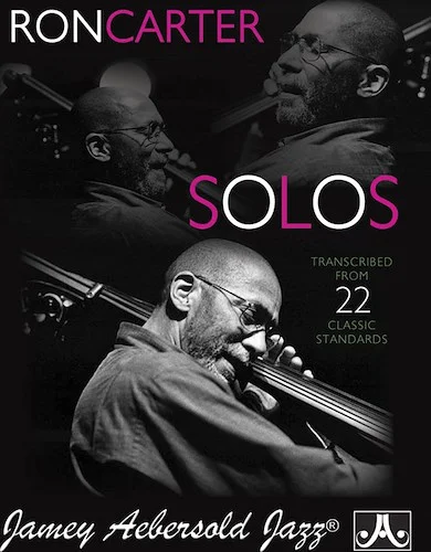 Ron Carter Solos, Book 1: Transcribed from 22 Classic Standards