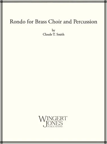 Rondo For Brass Choir and Percussion