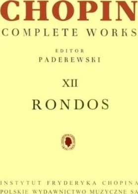 Rondos - Chopin Complete Works Vol. XII - Chopin Complete Works Vol. XII