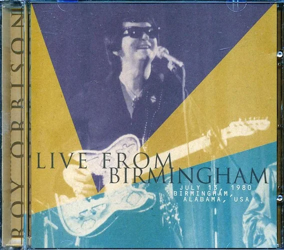 Roy Orbison - Live From Birmingham, July 13, 1980, Birmingham, Alabama, USA