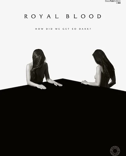 Royal Blood: How Did We Get So Dark? Image