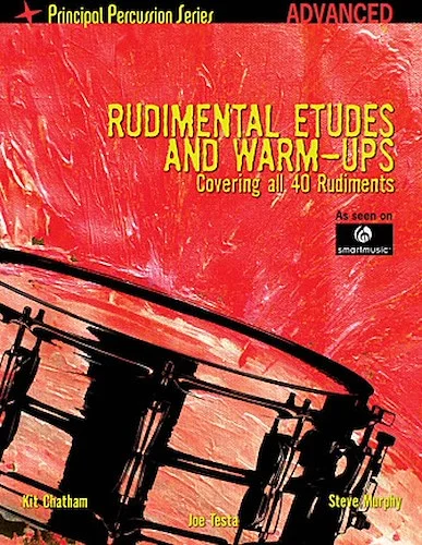 Rudimental Etudes and Warm-Ups Covering All 40 Rudiments - Principal Percussion Series