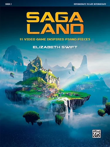 Saga Land, Book 2<br>11 Video Game Inspired Piano Pieces