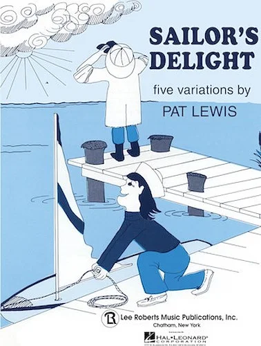 Sailor's Delight - Recital Series for Piano, Blue (Book I)