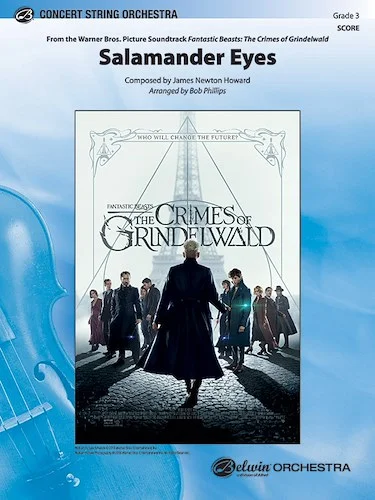 Salamander Eyes: From the Warner Bros. Picture Soundtrack <i>Fantastic Beasts: The Crimes of Grindelwald</i>