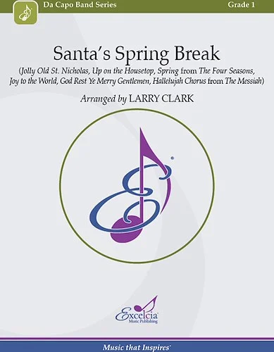 Santa's Spring Break - (Jolly Old St. Nicholas, Up on the Housetop, Spring from The Four Seasons, 
 Joy to the World, God Rest Ye Merry Gentlemen, Hallelujah Chorus from The Messiah)