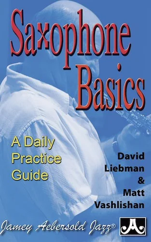 Saxophone Basics: A Daily Practice Guide