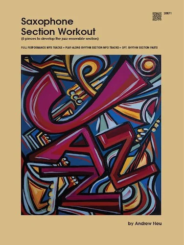Saxophone Section Workout with MP3s (6 pieces to develop the jazz ensemble section) - (6 pieces to develop the jazz ensemble section)