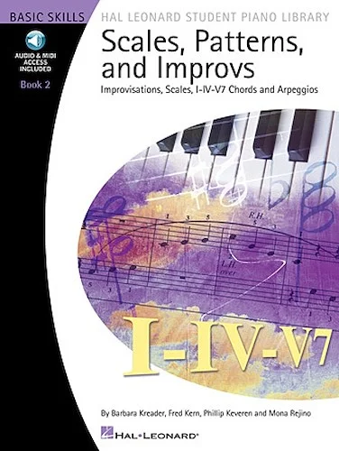 Scales, Patterns and Improvs - Book 2 - Improvisations, Scales, I-IV-V7 Chords and Arpeggios