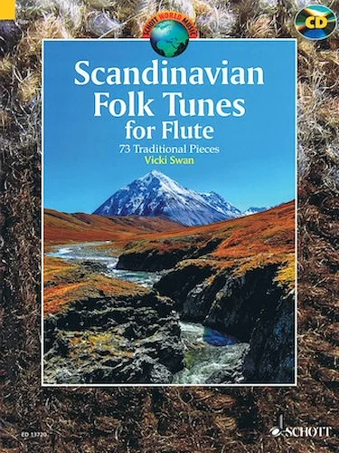 Scandinavian Folk Tunes for Flute - 73 Traditional Pieces