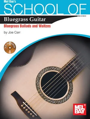 School of Bluegrass Guitar Ballads/Waltzes